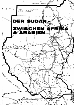 Entwicklungsländer: Der Sudan – Zwischen Afrika & Arabien