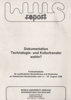 WUS Report: Dokumentation Technologie- und Kulturtransfer wohin?