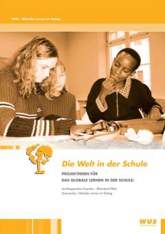 Projektideen für das Globale Lernen in der Schule