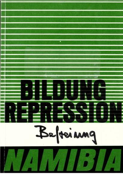 Bildung – Repression – Befreiung: Namibia