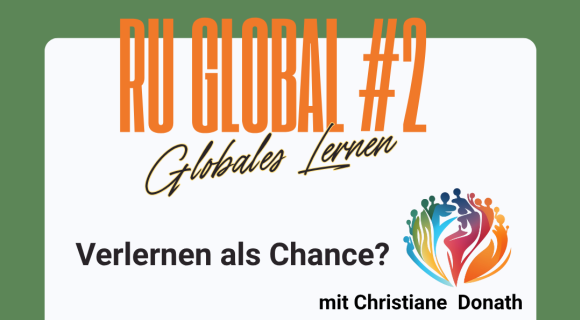 Sharepic zur Veranstaltung RU GLOBAL #2 – Globales Lernen: Verlernen als Chance?