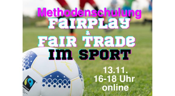 Methodenschulung Fairplay und Fair Trade im Sport